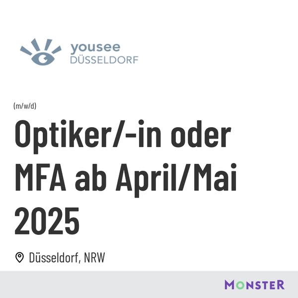 Optiker/-in oder MFA ab April/Mai 2025